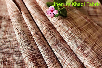 Linen vs Khadi. Which is better Linen or Khadi? Why Linen is so expensive.
